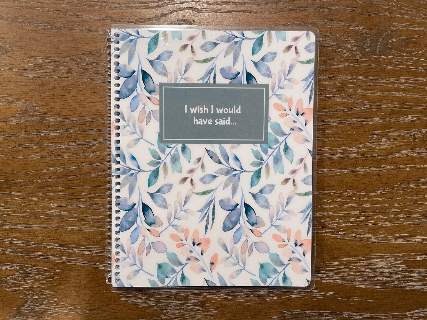 I Wish I Had Said... ~ A Journal for Mental Health ~ 7"x9"